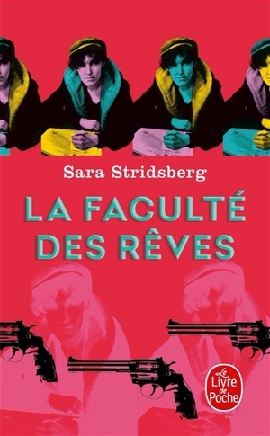 La faculté des rêves : annexe à la théorie sexuelle - Sara Stridsberg