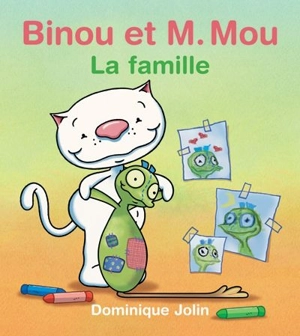Binou et M. Mou : famille - Dominique Jolin