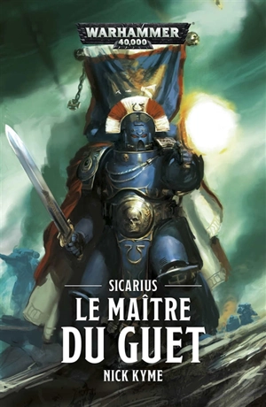 Sicarius, le maître du guet - Nick Kyme