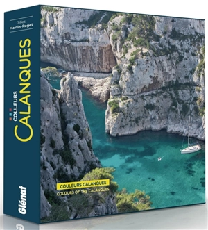 Couleurs Calanques. Colours of the Calanques - Gilles Martin-Raget
