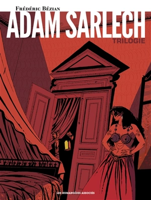 Adam Sarlech : trilogie - Frédéric Bézian