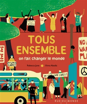 Tous ensemble : on fait changer le monde - Rebecca June