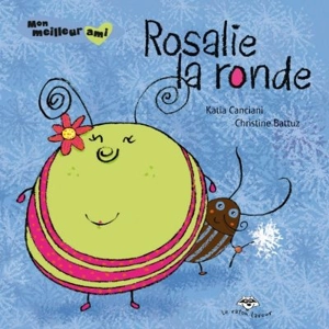 Rosalie la ronde - Katia Canciani