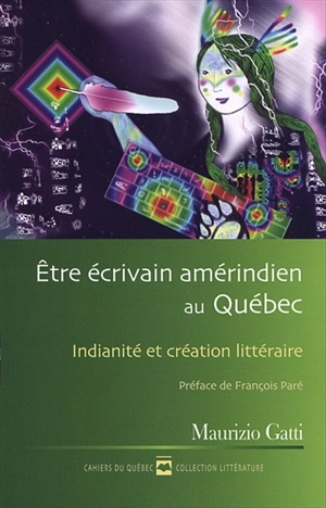 Etre écrivain amérindien au Québec - Maurizio Gatti