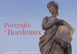 Portraits of Bordeaux
