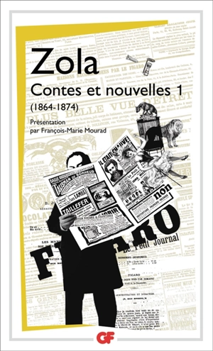 Contes et nouvelles. Vol. 1. 1864-1874 - Emile Zola