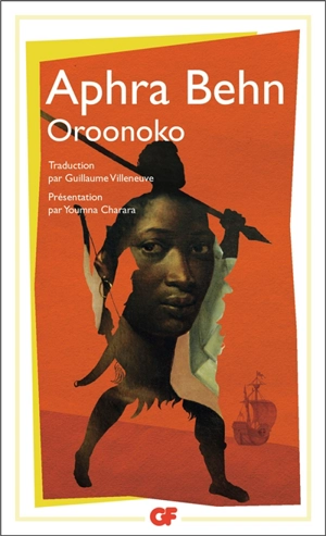 Oroonoko ou La véritable histoire de l'esclave royal - Aphra Behn