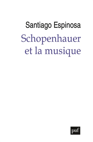 Schopenhauer et la musique - Santiago Espinosa
