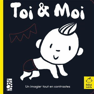 Toi & moi : un imagier tout en contraste - Amelia Hepworth