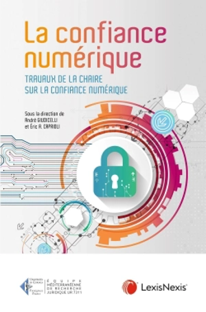 La confiance numérique : travaux de la chaire sur la confiance numérique