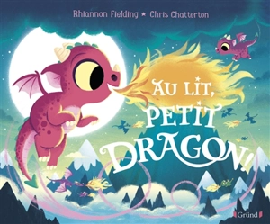 Au lit, petit dragon ! - Rhiannon Fielding