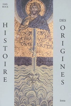 Contributions à l'histoire spirituelle de l'humanité. Vol. 1. Histoire des origines - Emil Bock