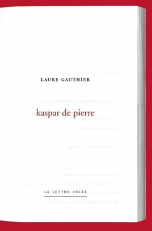 Kaspar de pierre - Laure Gauthier