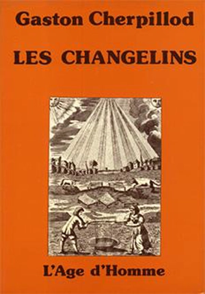 Les Changelins - Gaston Cherpillod