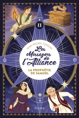 Les messagers de l'Alliance. Vol. 2. La prophétie de Samuel - Jean-Michel Touche du Poujol