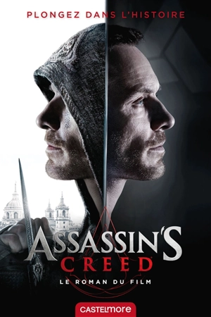 Assassin's creed : le roman du film - Christie Golden