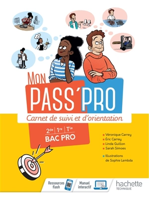 Mon pass' pro : carnet de suivi et d'orientation : 2de, 1re, terminale, bac pro