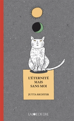 L'éternité, mais sans moi - Jutta Richter