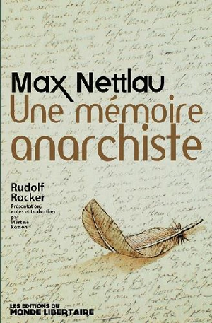 Max Nettlau : une mémoire anarchiste - Rudolf Rocker