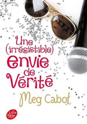 Une (irrésistible) envie de vérité - Meg Cabot