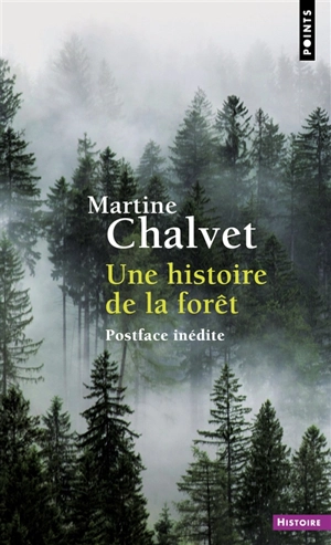 Une histoire de la forêt - Martine Chalvet
