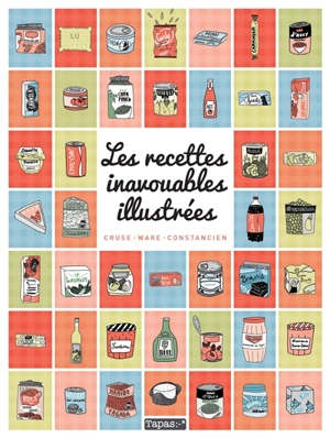 Les recettes inavouables illustrées - Seymourina Cruse