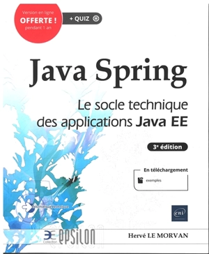 Java Spring : le socle technique des applications Java EE - Hervé Le Morvan