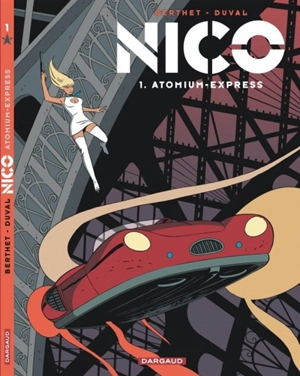 Nico. Vol. 1. Atomium express - Philippe Berthet