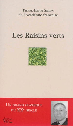 Les raisins verts - Pierre-Henri Simon