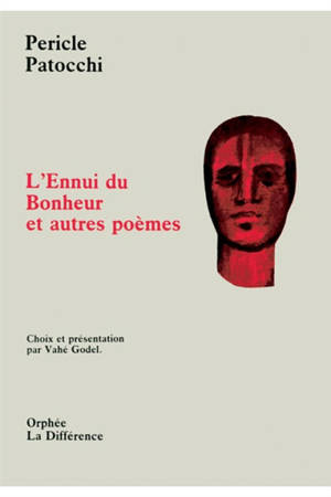 L'ennui du bonheur : et autres poèmes - Pericle Patocchi