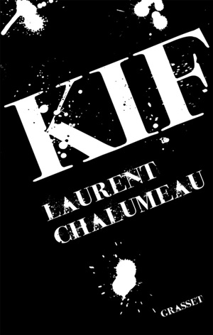 Kif - Laurent Chalumeau