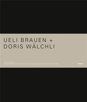 Ueli Brauen + Doris Wälchli