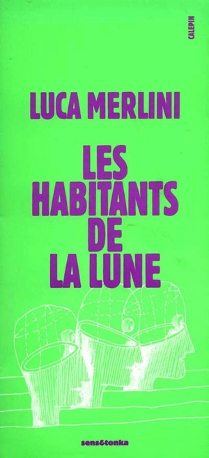 Les habitants de la lune - Luca Merlini