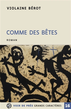 Comme des bêtes - Violaine Bérot