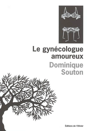 Le gynécologue amoureux - Dominique Souton