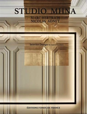 Studio MHNA : Marc Hertrich, Nicolas Adnet : interior design - Laure Verchère