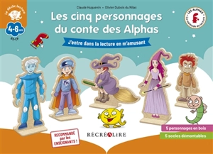 La planète des Alphas. Les 5 personnages du conte des Alphas : j'entre dans la lecture en m'amusant : 4-6 ans - Olivier Dubois