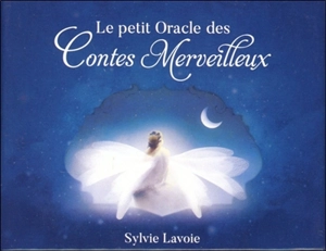 Le petit oracle des contes merveilleux - Sylvie Lavoie