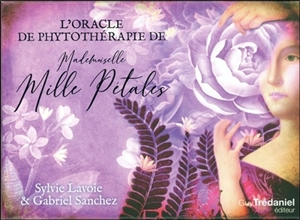 L'oracle de phytothérapie de Mademoiselle mille pétales - Sylvie Lavoie