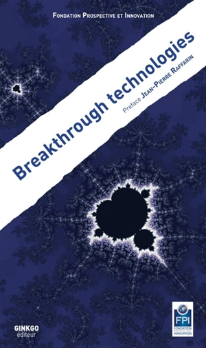 Breakthrough technologies - Fondation Prospective et innovation