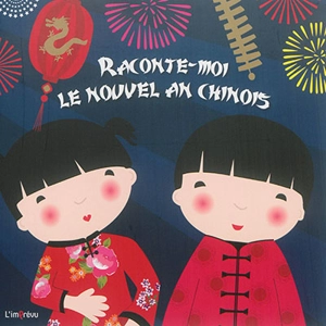 Raconte-moi le nouvel an chinois - Kayleigh Evans