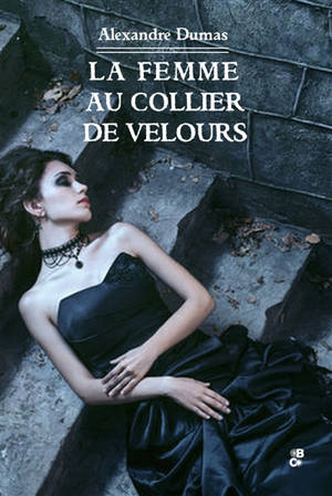 La femme au collier de velours - Alexandre Dumas