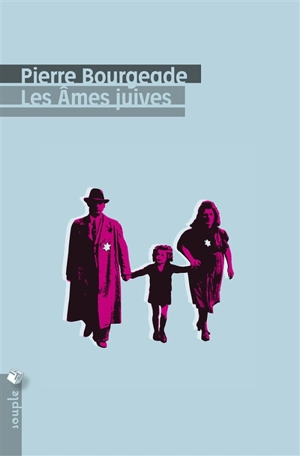 Les âmes juives - Pierre Bourgeade