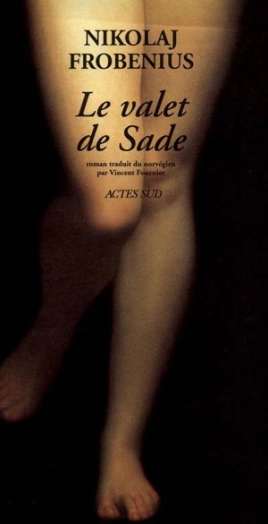 Le valet de Sade - Nikolaj Frobenius