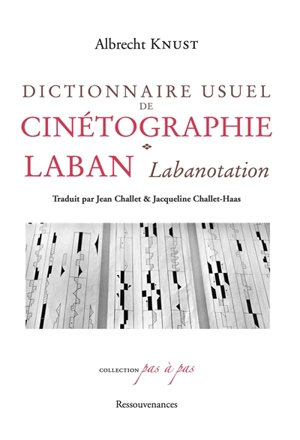 Dictionnaire usuel de cinétographie Laban (labanotation) - Albrecht Knust