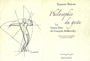 Philosophie du geste : la danse libre de François Malkovsky - Suzanne Bodak