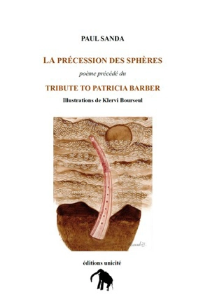 La précession des sphères : poème. Tribute to Patricia Barber - Paul Sanda