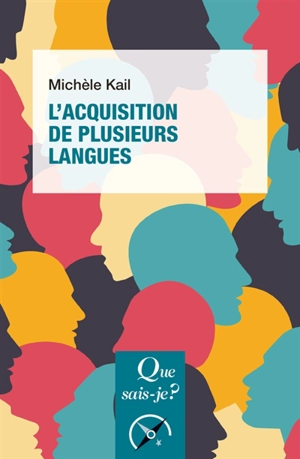 L'acquisition de plusieurs langues - Michèle Kail