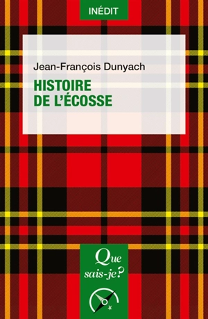 Histoire de l'Ecosse - Jean-François Dunyach