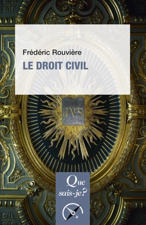 Le droit civil - Frédéric Rouvière